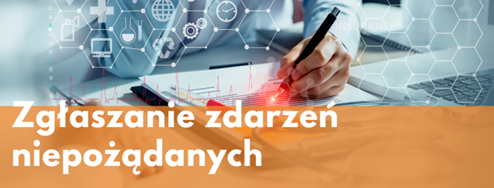 Napis "Zgłaszanie zdarzeń niepożądanych" na tle człowieka przy biurku, piszącym na kartce.